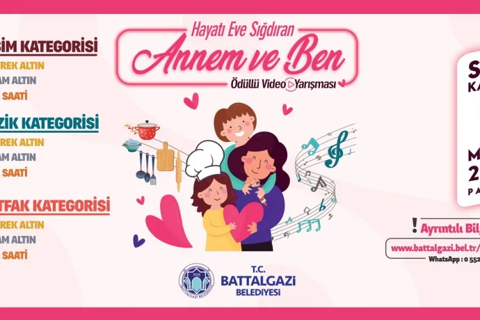 BATTALGAZİ BELEDİYESİ’NDEN ANNELER GÜNÜ’NE ÖZEL VİDEOLU YARIŞMA