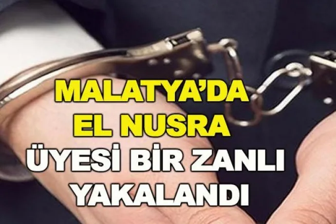 Malatya’da El Nusra üyesi bir zanlı yakalandı