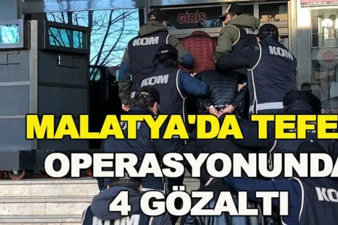 Malatya'da tefeci operasyonunda 4 gözaltı