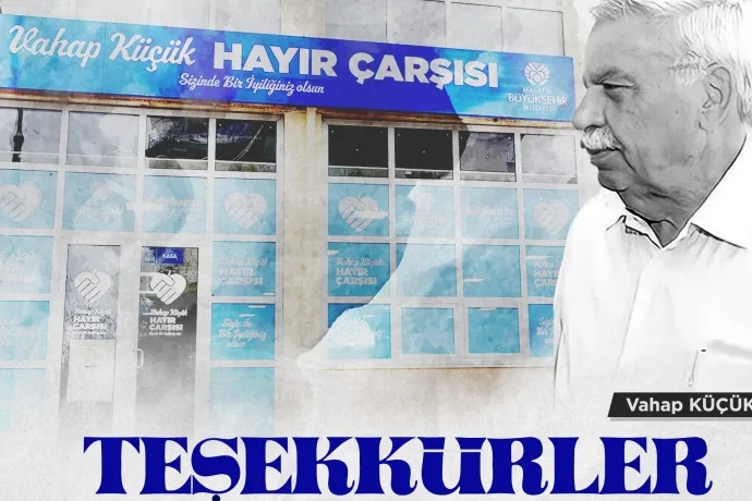 YUSUF KÜÇÜK’TEN VAHAP KÜÇÜK HAYIR ÇARŞISINA 1 MİLYON 500 BİN LİRALIK YARDIM