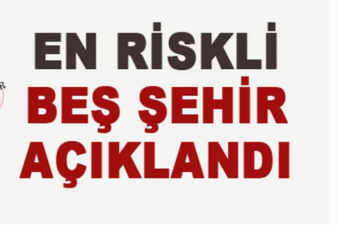 Virüs Salgınında En Riskli 5 Şehir Açıklandı
