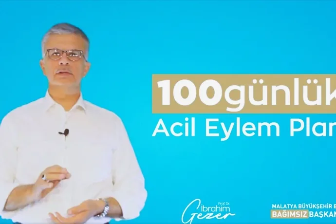 MALATYA BÜYÜKŞEHİR BELEDİYESİ BAĞIMSIZ BAŞKAN ADAYI PROF. DR. GEZER, 100 GÜNLÜK ACİL EYLEM PLANINI AÇIKLADI
