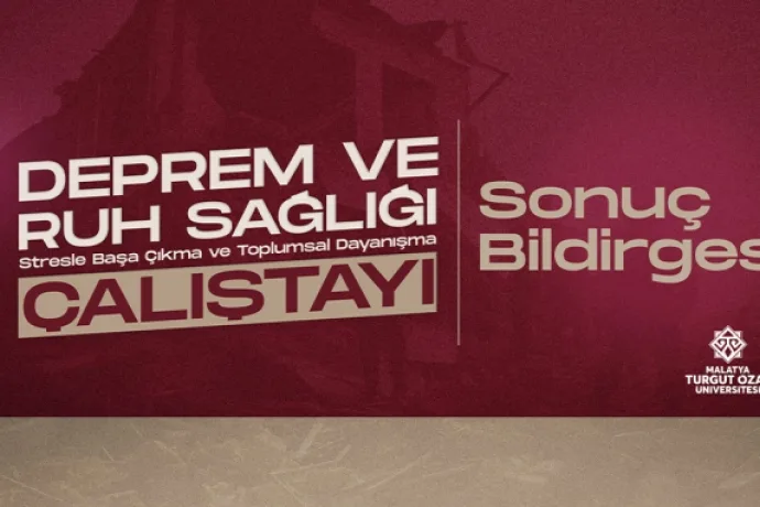 Deprem ve ruh sağlığı çalıştayında önemli sorunlar çıktı