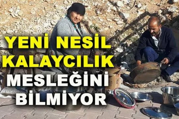 Yeni Nesil Kalaycılık Mesleğini Bilmiyor